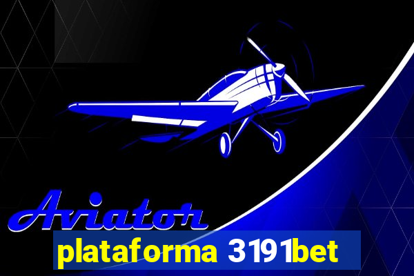 plataforma 3191bet